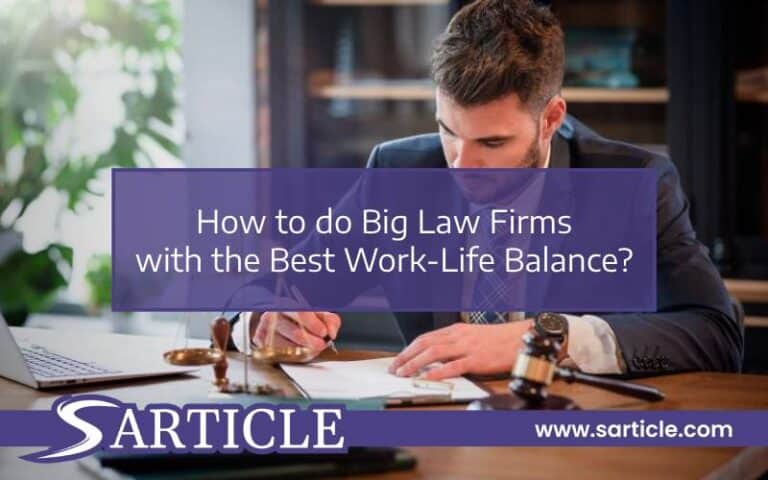 How to do Big Law Firms with the Best Work-Life Balance?