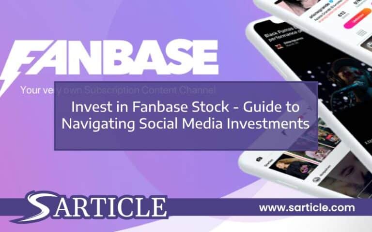 Invest in Fanbase Stock – Guide to Navigating Social Media Investments