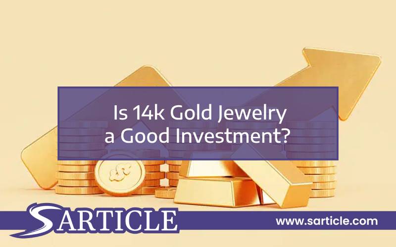 Is 14k Gold Jewelry a Good Investment