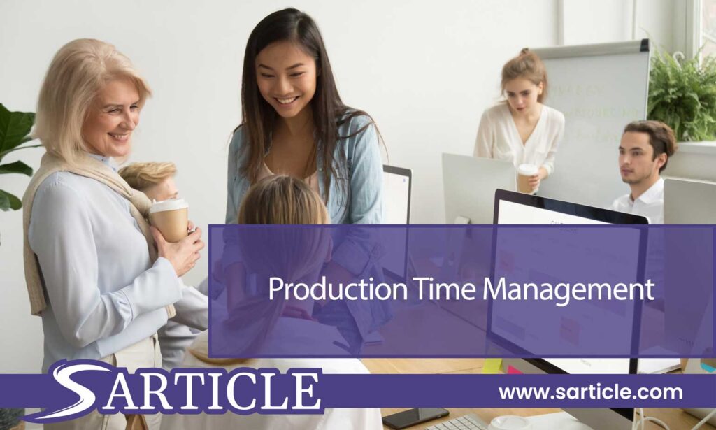Production Time Management | SArticle