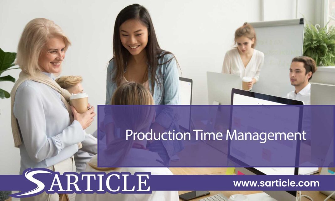 Production Time Management
