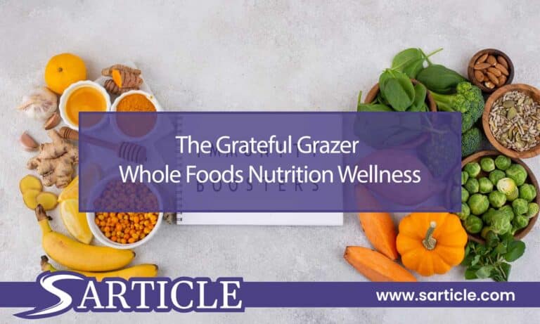 The Grateful Grazer Whole Foods Nutrition Wellness: Nourishing Your Well-being