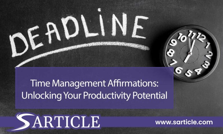 Time Management Affirmations: Unlocking Your Productivity Potential