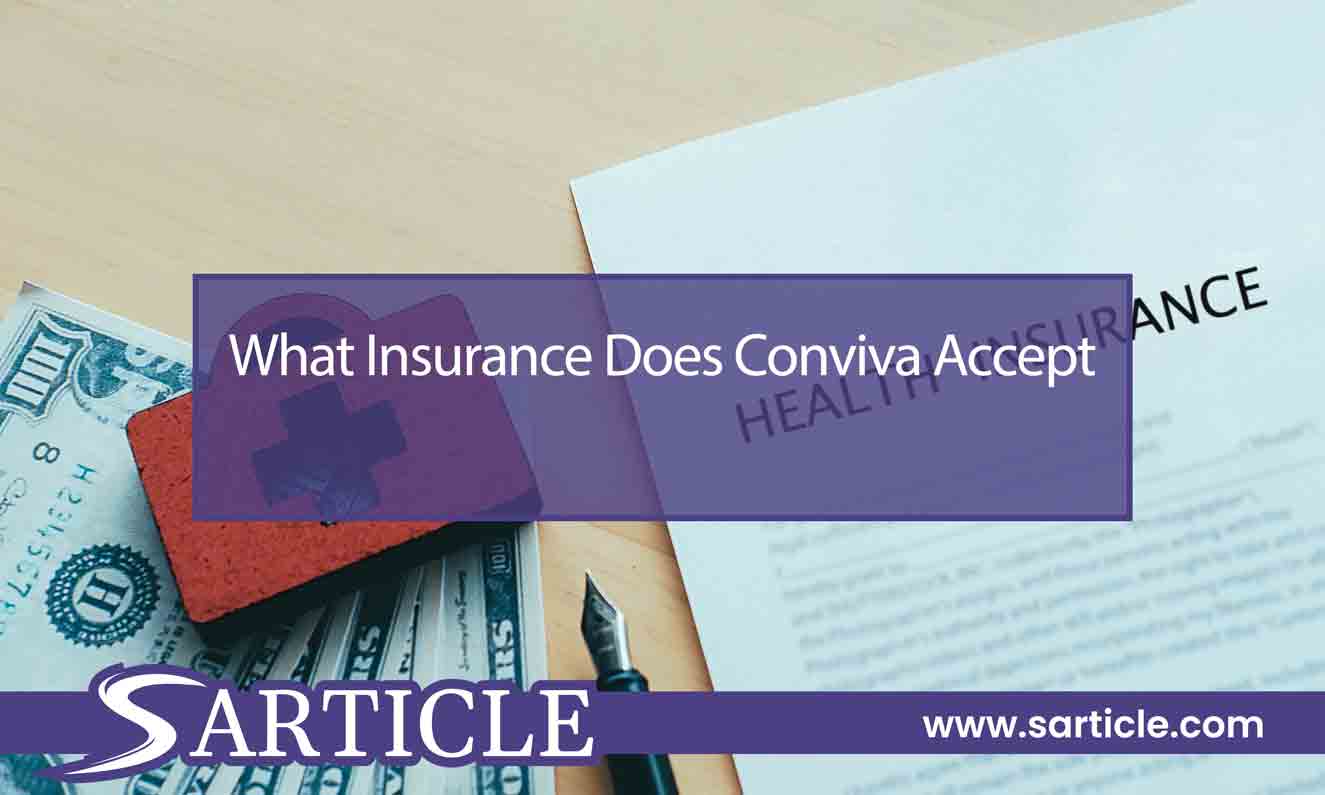What Insurance Does Conviva Accept