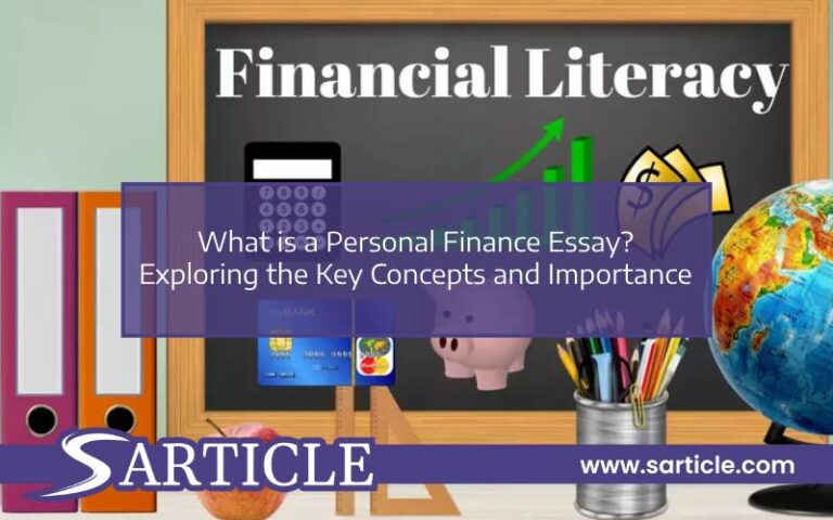 What is a Personal Finance Essay? Exploring the Key Concepts and Importance