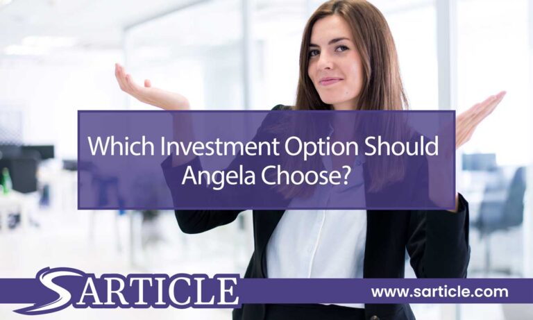 Which Investment Option Should Angela Choose?