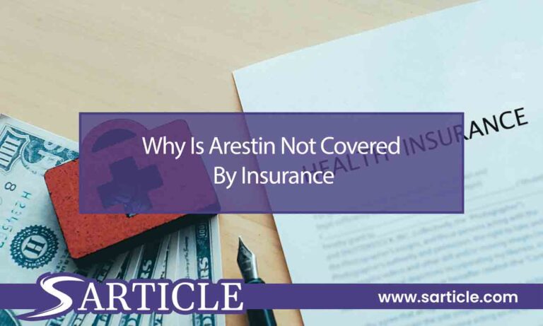 Why Is Arestin Not Covered By Insurance