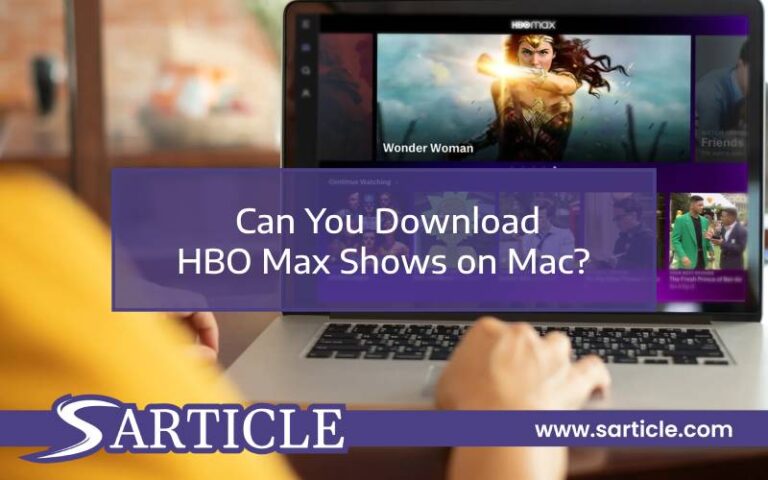 Can You Download HBO Max Shows on Mac?