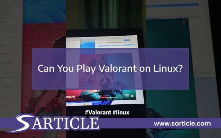 Can You Play Valorant on Linux? 2 Effective Solutions!