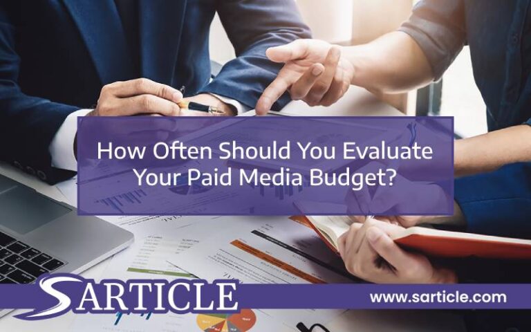 How Often Should You Evaluate Your Paid Media Budget?