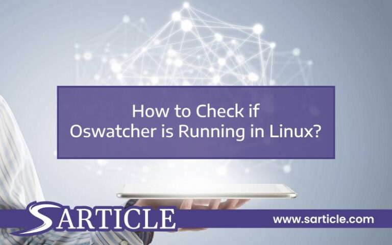 How to Check if Oswatcher is Running in Linux?