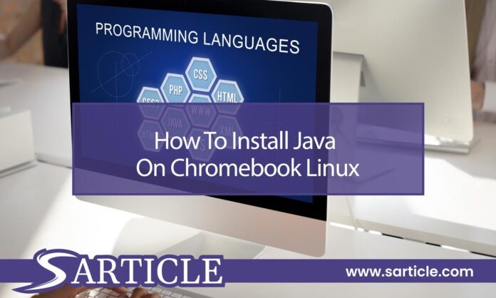 How to Install Java on Chromebook Linux
