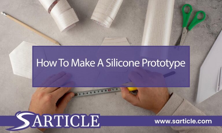 How to Make a Silicone Prototype