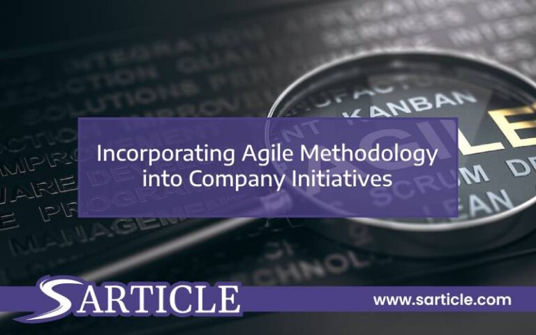 Incorporating Agile Methodology into Company Initiatives