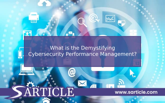 What is the Demystifying Cybersecurity Performance Management