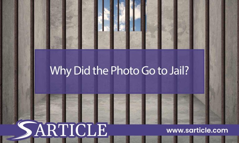 Why Did the Photo Go to Jail? Unravelling the Curious Case