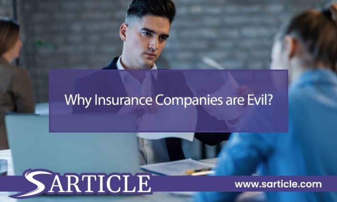 Why Insurance Companies are Evil