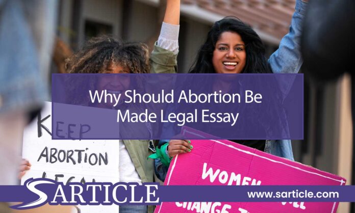Why should abortion be made legal essay