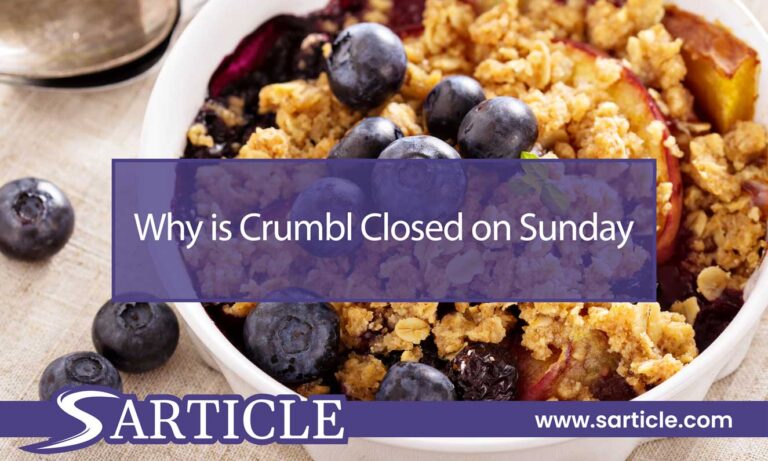 Why is Crumbl Closed on Sunday: Unveiling the Sweet Mystery