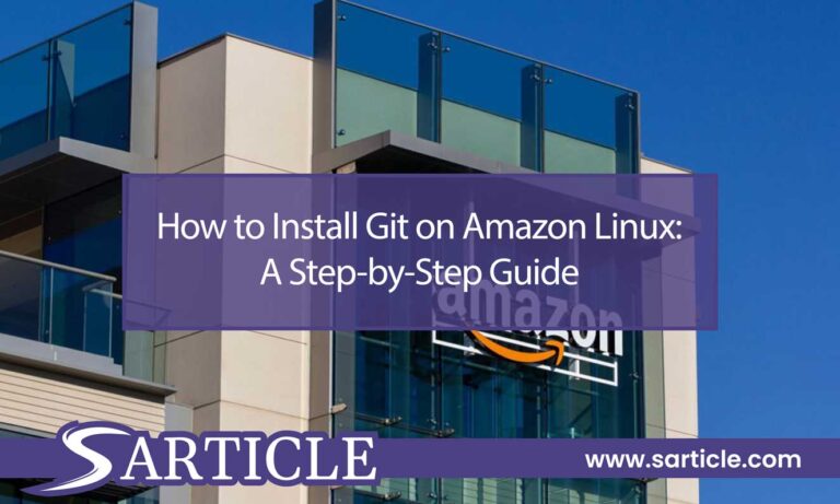 How to Install Git on Amazon Linux: A Step-by-Step Guide