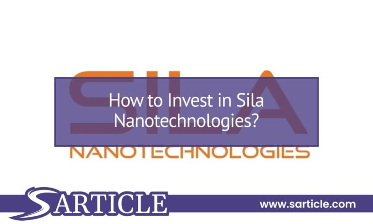 How to Invest in Sila Nanotechnologies?
