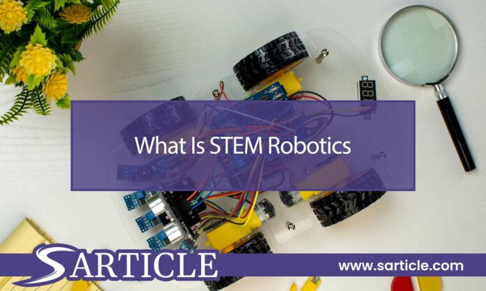 What Is STEM Robotics and Why You Need to Know