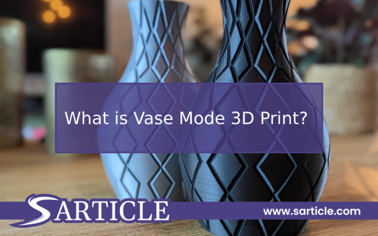 What is Vase Mode 3D Print?