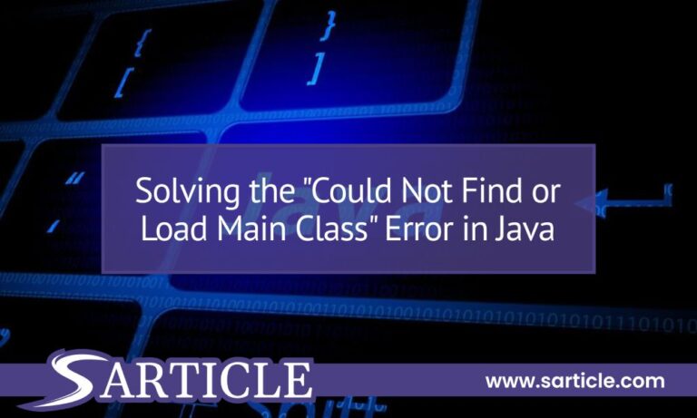 Solving the “Could Not Find Or Load Main Class” Error in Java