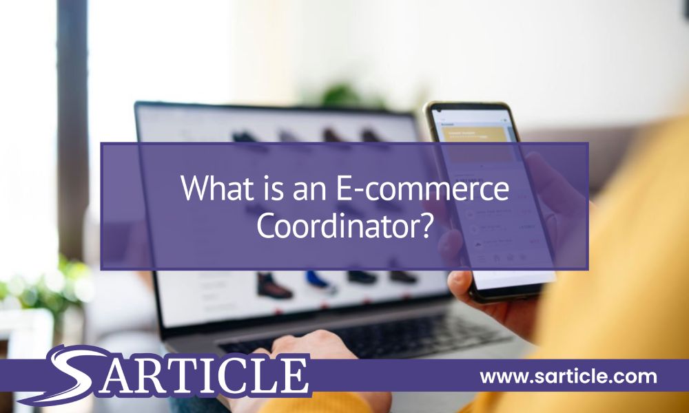 What is an E-commerce Coordinator?