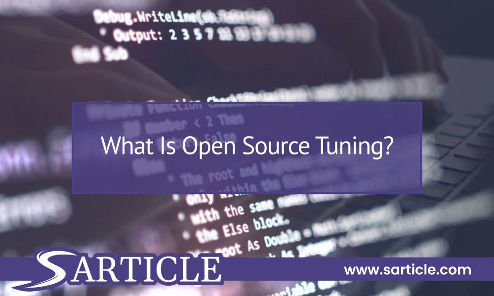 What Is Open Source Tuning