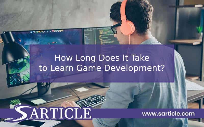 How Long Does It Take to Learn Game Development