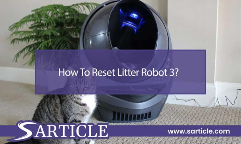 How To Reset Litter Robot 3?