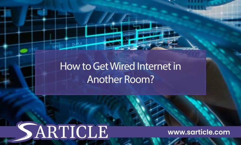How to Get Wired Internet in Another Room?