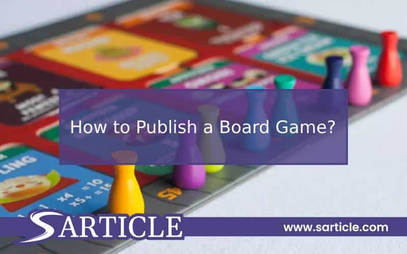 How to Publish a Board Game