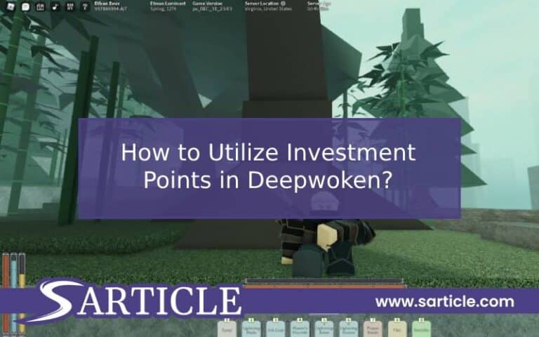 How to Utilize Investment Points in Deepwoken?