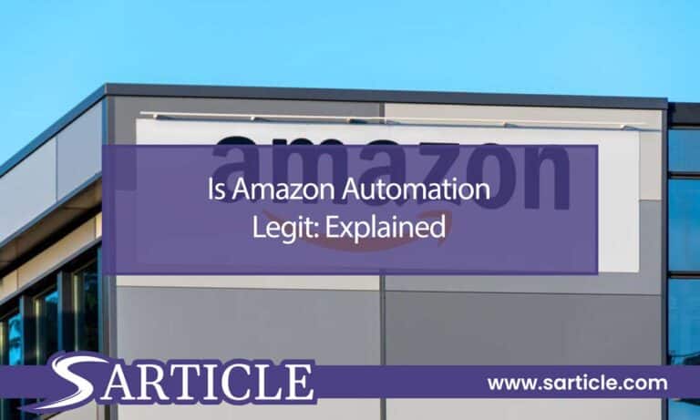 Is Amazon Automation Legit: Explained