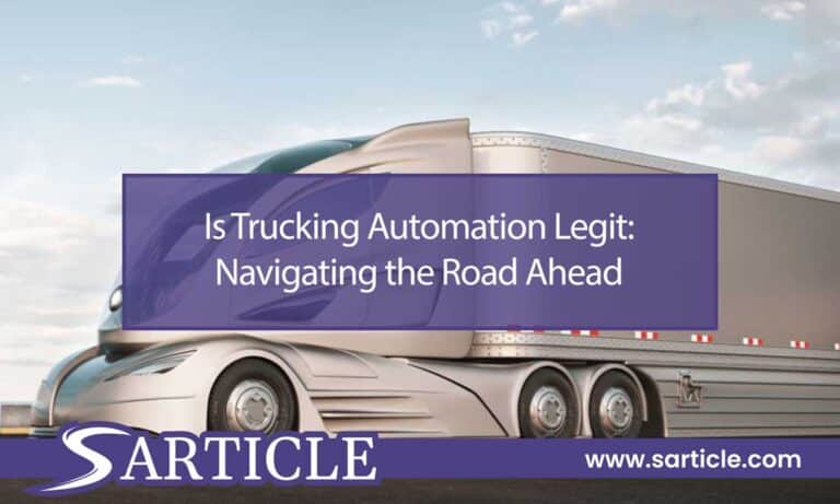 Is Trucking Automation Legit: Navigating the Road Ahead