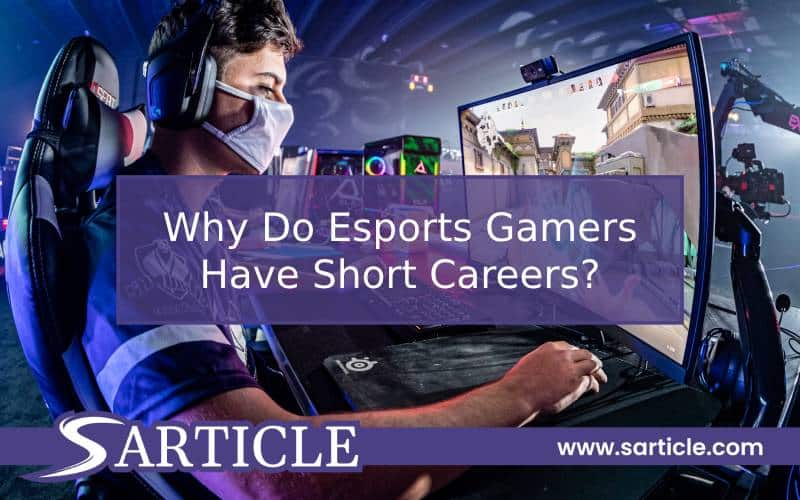Why Do Esports Gamers Have Short Careers