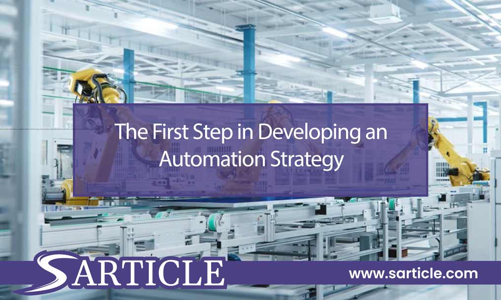 The First Step in Developing an Automation Strategy